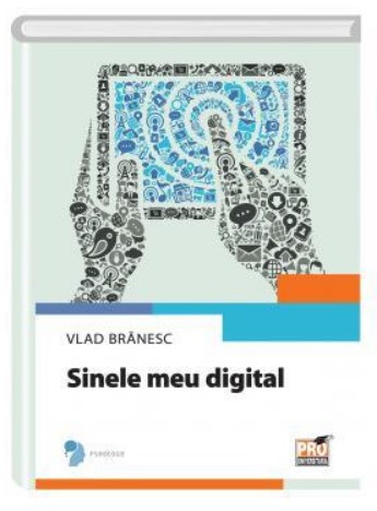 Sinele meu digital - Vlad Branesc