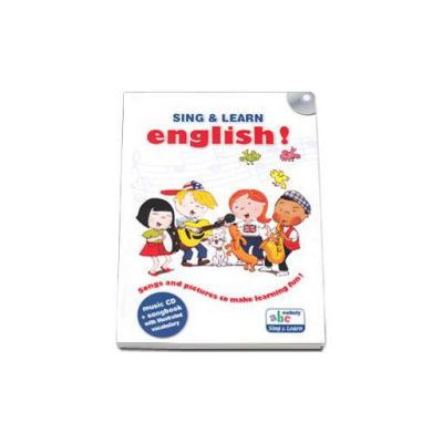 Sing and learn English ! - Music CD and songbook with illustrated vocabulary