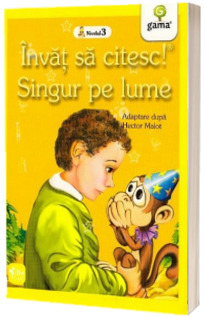 Singur pe lume - Invat sa citesc (Nivelul 3)