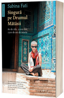 Singura pe Drumul Matasii