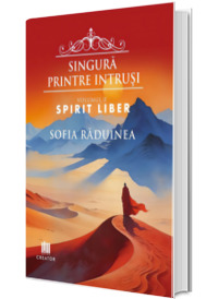 Singura printre intrusi. Spirit liber