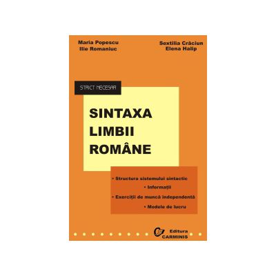 Sintaxa limbii romane. Strict necesar