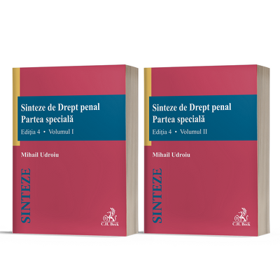 Sinteze de Drept penal. Partea speciala (volumul I si volumul II). Editia 4 revizuita