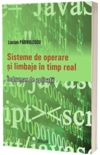 Sisteme de operare si limbaje in timp real. Indrumar de aplicatii