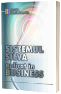 Sistemul Silva aplicat in business