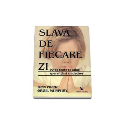 SLAVA DE FIECARE ZI