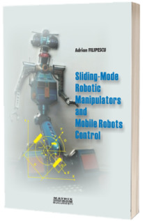 Sliding-mode robotic manipulators and mobile robots control