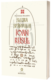 Slujba Sfantului Ioan Rusul