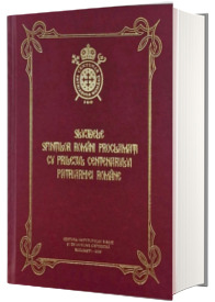 Slujbele Sfintilor romani proclamati cu prilejul Centenarului Patriarhiei Romane