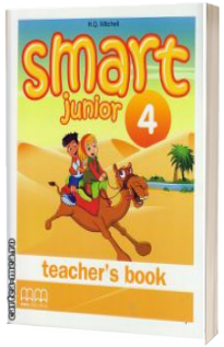 Smart Junior 4 Teachers book - Limba moderna engleza, manualul profesorului pentru clasa a IV-a