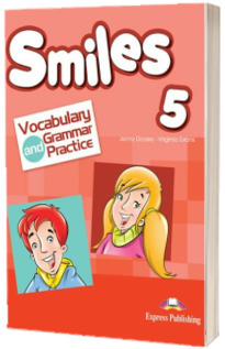 Smiles 5. Vocabulary and Grammar Practice