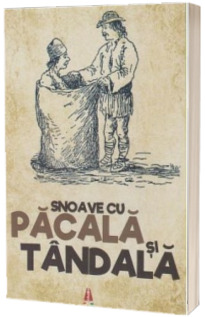 Snoave cu Pacala si Tandala