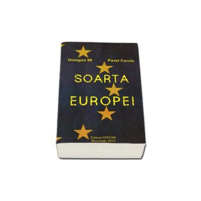 Soarta Europei - Octogon 99