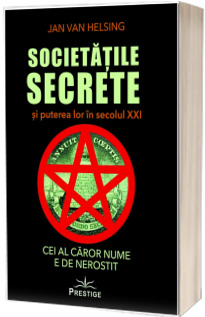 Societatile secrete si puterea lor in secolul XXI