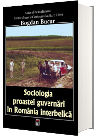 Sociologia proastei guvernari in Romania interbelica