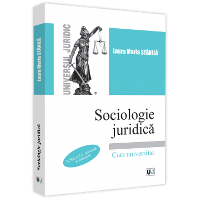 Sociologie juridica. Editia a II-a, revazuta si adaugita