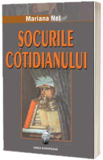 Socurile cotidianului