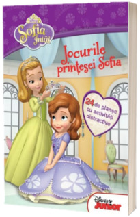 Sofia Intai. Jocurile printesei Sofia. 24 de planse cu activitati distractive