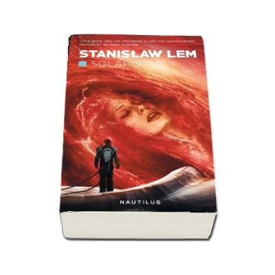 Solaris - Stanislaw Lem (Editia 2018)