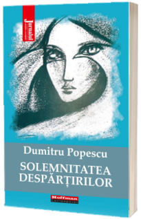 Solemnitatea despartirilor