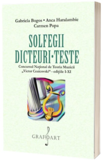 Solfegii. Dicteuri. Teste Concursul National de Teoria Muzicii Victor Ceaicovski