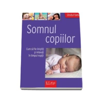 Somnul copiilor - Cum sa fie linistiti si  relaxati in timpul noptii