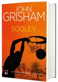 Sooley - John Grisham te poarta pe un alt tip de teren