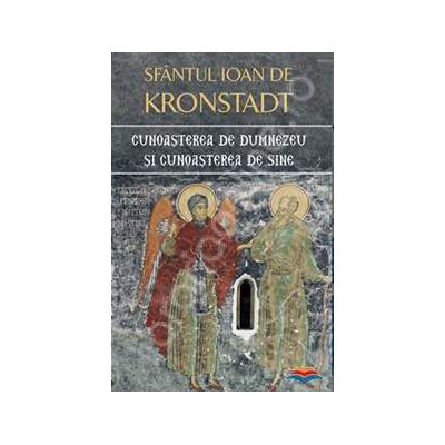 Cunoasterea de Dumnezeu si cunoasterea de sine