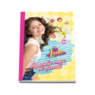Soy Luna. Agenda mea de scoala (Editie Hardcover)