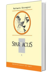 Spartacus. Volumul I - Biblioteca pentru toti copiii