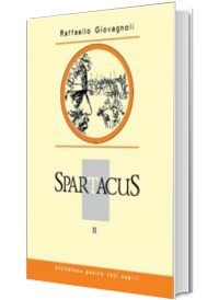 Spartacus. Volumul II - Biblioteca pentru toti copiii