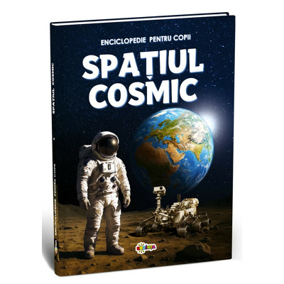 Spatiul Cosmic. Enciclopedie pentru copii