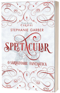 Spectacular. O sarbatoare fantastica