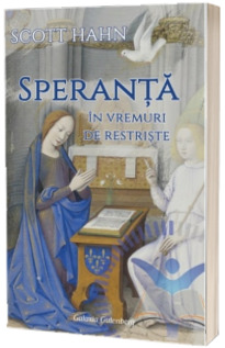 Speranta in vremuri de restriste