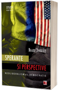 Sperante si perspective. Neoliberalism vs Democratie