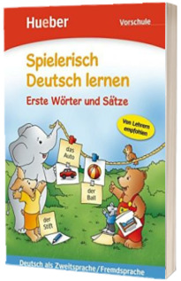 Spielerisch Deutsch lernen. Erste Worter und Satze - Vorschule Buch - Agnes Holweck