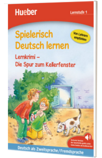 Spielerisch Deutsch lernen. Lernkrimi - Die Spur zum Kellerfenster.