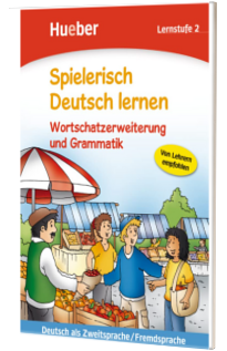 Spielerisch Deutsch lernen. Wortschatzerweiterung und Grammatik. Lernstufe 2 Buch