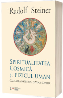 Spiritualitatea Cosmica si Fizicul Uman