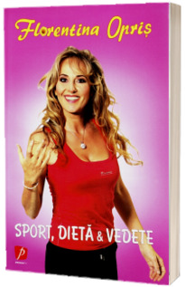 Sport, dieta si vedete (Format mic)