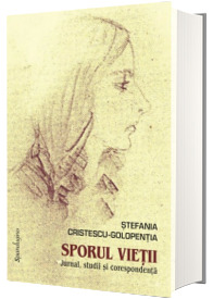 Sporul vietii. Jurnal, studii si corespondenta