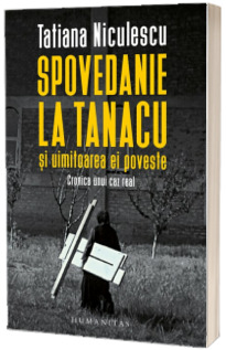 Spovedanie la Tanacu