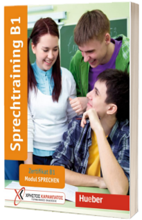 Sprechtraining B1. Zertifikat B1 - Modul Sprechen. Ubungsbuch