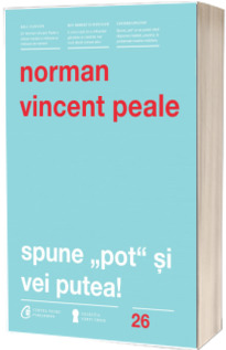 Spune - pot - si vei putea! Editia a IV-a, revizuita - Colectia, carti cheie