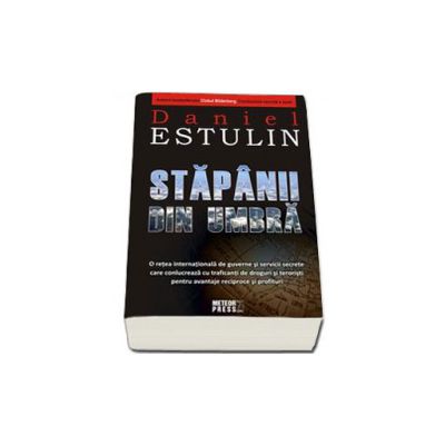 Stapanii din umbra