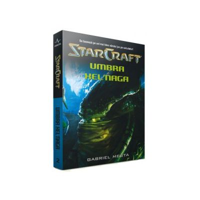 Star Craft .Volumul II - Umbra Xelnaga