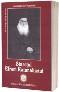 Staretul Efrem Katunakiotul
