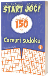 Start joc! 150 de careuri sudoku. Volumul 2