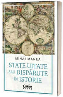 State uitate sau disparute in istorie