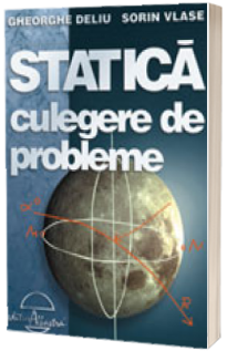 STATICA. Culegere de probleme